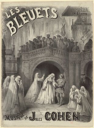 Les Bluets. Opéra en 4 actes. Poème de MMrs Cormon et Trianon. Musique de Jules Cohen (1867)