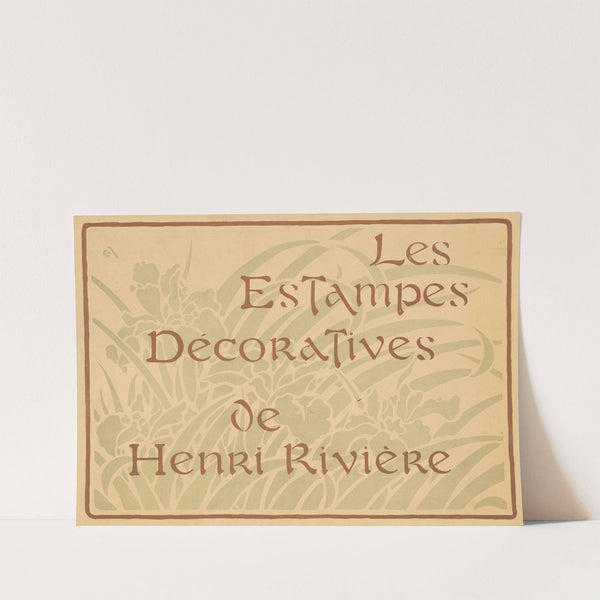 Les Estampes Décoratives de Henri Rivière (1880 - 1898) by George Auriol
