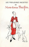 Les meilleures recettes de Marie-Louise Becfin (1910-1950)