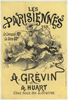 Les Parisiennes, la livraison 10 c… A. Grévin et A. Huart (1878)