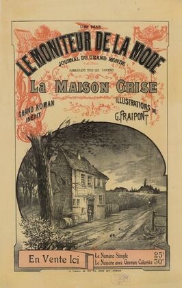 Lire dans Le Moniteur de la mode, journal du grand monde… La Maison grise, grand roman inédit (1890)