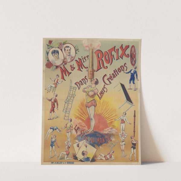 M &#038; Miss Rofix dans leurs créations. le seul au monde (1890) by Imp. A Bellier &amp; Cie