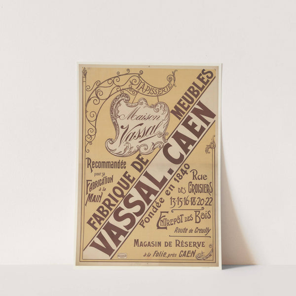 Maison Vassal. Fabrique de meubles Vassal, Caen. Recommandée pour sa fabrication à la main. Fondée en 1840 (1905) by Imp. Paul Dupont