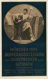 München 1894… Jahresausstellung von Kunstwerken aller Nationen (1894)