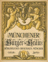 Münchener Bürger-Bräu, Bürgerliches Brauhaus München (1895)