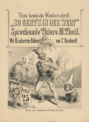 Neue komische Kinderschrift. ‘So geht’s in der Welt’ Sprechende Tiere III. Teil (1870)