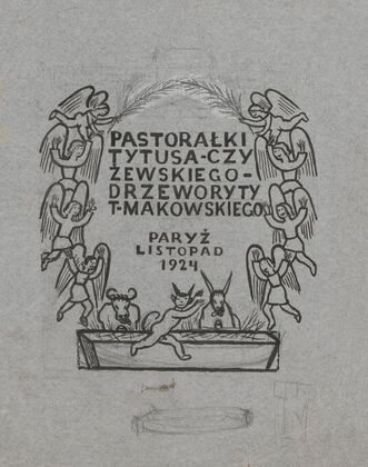 Niezrealizowany projekt karty tytułowej do ‘Pastorałek’ (1924)