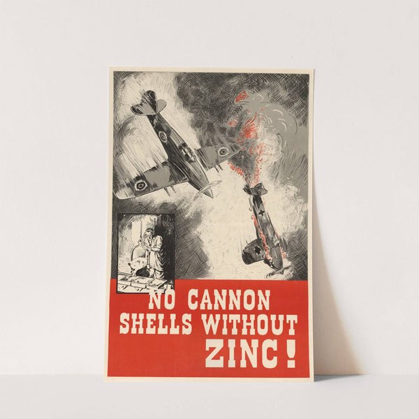 No Cannon Shells Without Zinc! by Anonymous