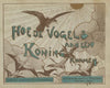 Omslag voor de serie ‘Hoe de vogels aan een koning kwamen’