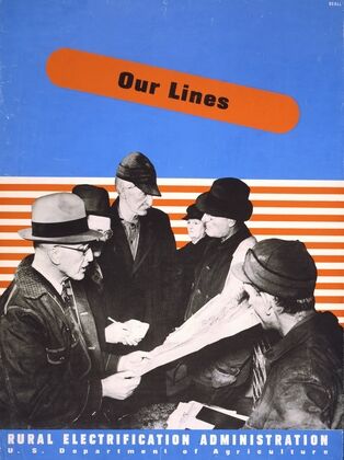 Our lines Rural Electrification Administration, U.S. Department of Agriculture