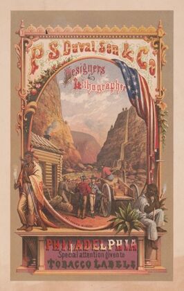 P.S. Duval, Son & Co. designers & lithographer, Philadelphia. Special attention given to tobacco labels (1867-1869)