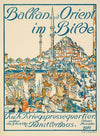 Plakat der Ausstellung ‘Balkan und Orient im Bilde’ im Künstlerhaus in Wien (1918)