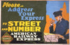 Please – address your express to street and number American Railway Express