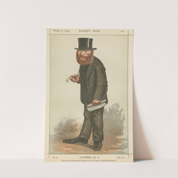 Politicians – ‘If he is not an advanced liberal, it is for want of advancing himself’. Rt. Hon. W.E. Forster. March 6, 1869 (1869) by Carlo Pellegrini