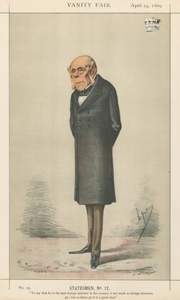 Politicians – ‘To say that he is the best foreign minister in the country is not much as foreign ministers go…..’ The Earl of Clarendon. April 24, 1869