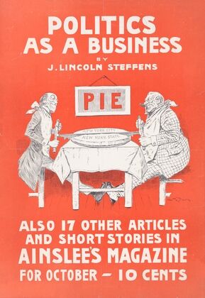 Politics as a business by J. Lincoln Steffens