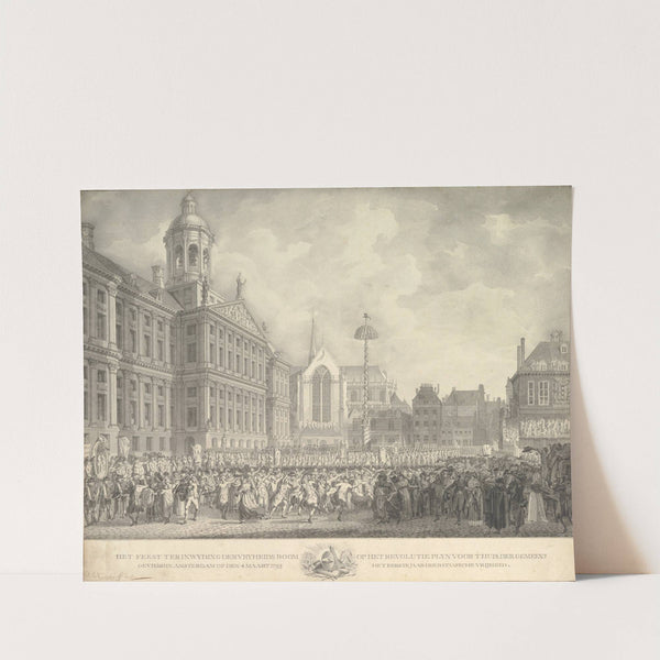 Popular Celebrations in Dam Square, Amsterdam, on 4 March 1795, marking the erection of the Liberty Tree and the success of the Batavian Revolution by Daniël Johannes Torman Kerkhoff