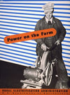 Power on the farm Rural Electrification Administration, U.S. Department of Agriculture.