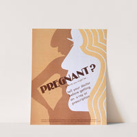 Pregnant, or think you might be by American College of Obstetricians and Gynecologist