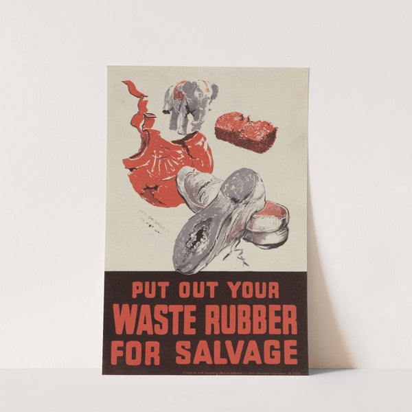 Put Out Your Waste Rubber for Salvage by Anonymous