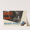 Rags Make Machine Wipers by Anonymous