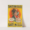 Satin Skin Powder. Satin Skin Cream (1903) by Calvert Lithographie Co.