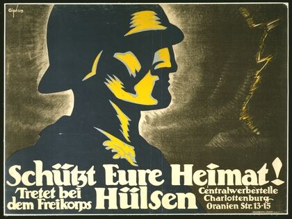 Schütz eure Heimat! Tretet bei dem Freikorps Hülsen