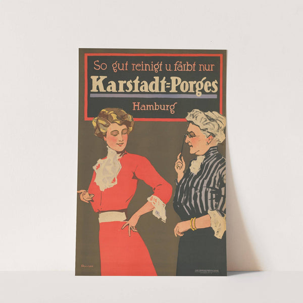 So gut reinigt und färbt nur Karstadt-Porges. Hamburg (1913) by Fritz Rumpf