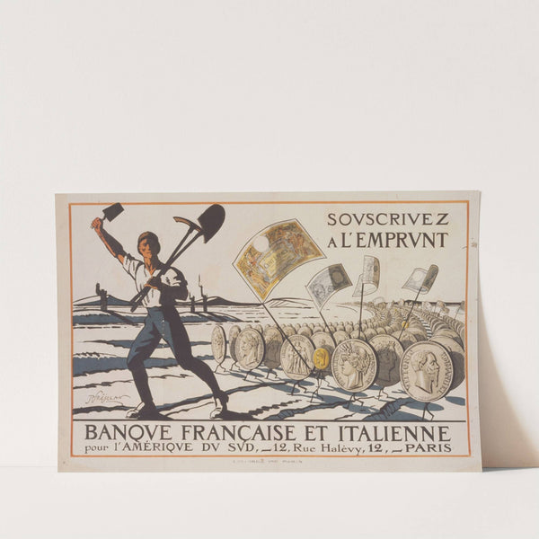 Souscrivez á l&#039;Emprunt. Banque Française et Italienne pour l&#039;Amérique du sud by René Préjelan