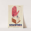Splinters are Poisoned Arrows - Get First Aid by Pat Keely
