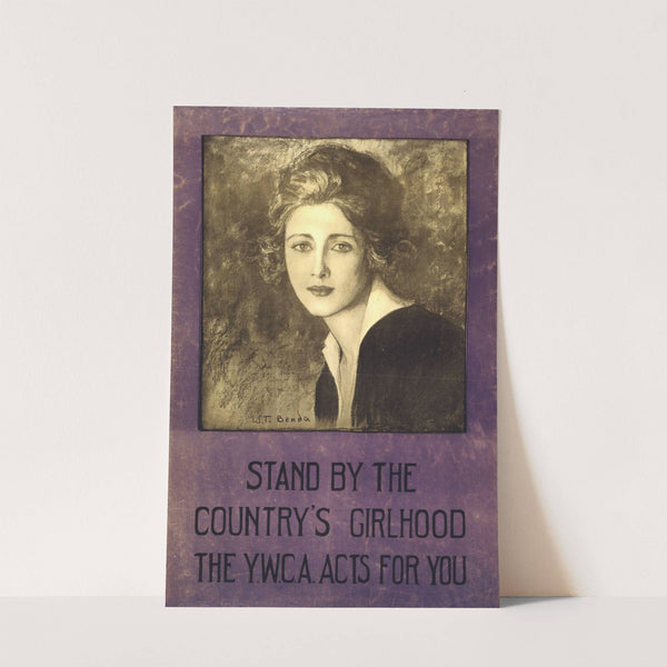 Stand by the country&#039;s girlhood-The Y.W.C.A. acts for you by Wladyslaw Theodore Benda