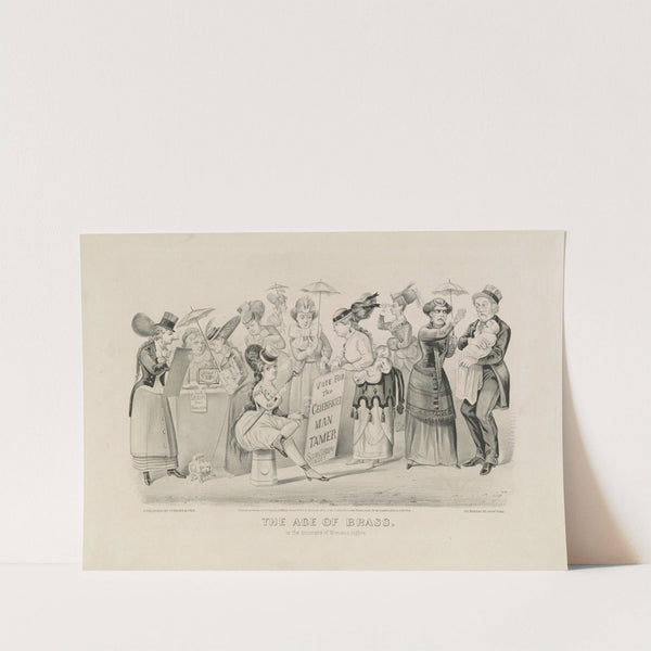 The age of brass. Or the triumphs of woman’s rights (1869) by Currier & Ives.
