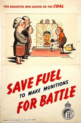 The daughter who heaped on the coal. Save fuel to make munitions for battle (between 1939 and 1946)