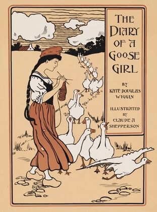 The diary of a goose girl by Kate Douglas Wiggin