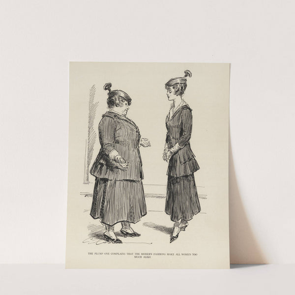The plump one compains that the modern fashions make all women too much alike (1916) by Charles Dana Gibson