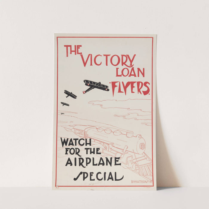 The Victory Loan flyers–Watch for the airplane special by Sackett &amp; Wilhelms Litho.