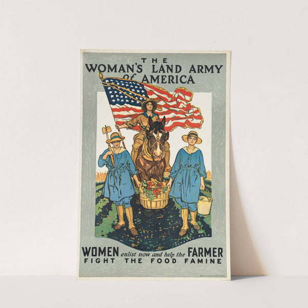 The woman&#039;s land army of America. Women enlist now &amp; help the farmer fight the food famine by Herbert Paus