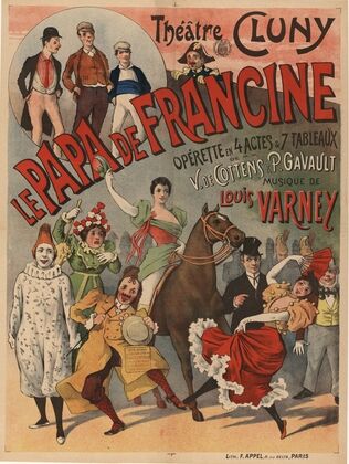 Théatre Cluny. Le Papa de Francine, opérette en 4 actes, musique de Louis Varney (1890)