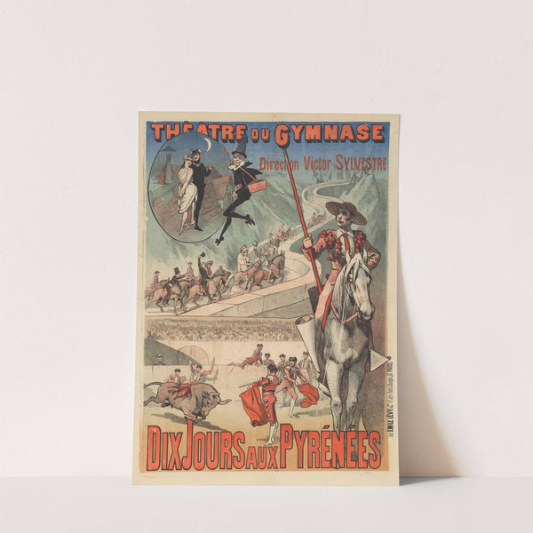 Théâtre de la Gaité… grand succès Dix jours aux Pyrénées (1888) by Imp. Emile Lévy