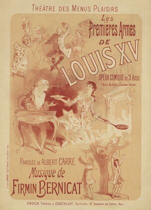 Théâtre des Menus-Plaisirs. Les premières armes de Louis XV. Musique de Firmin Bernicat. Enoch fréres & Costallat, éditeurs (1888)