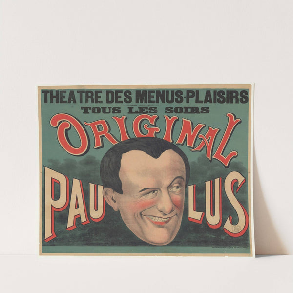 Théâtre des Menus-Plaisirs&#8230; Original Paulus (1881) by Imp. Mannheimer