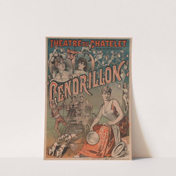 Théâtre du Châtelet… Cendrillon (1889) by Imp. Emile Lévy