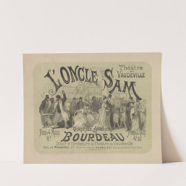 Théâtre du Vaudeville. L’Oncle Sam. Quadrille américain par Bordeau, chef dorchestre du Théâtre du Vaudeville (1885) by Jules Chéret