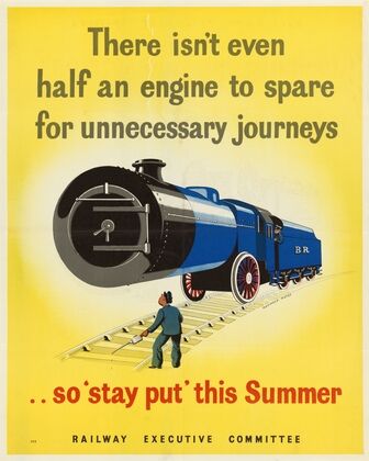 There Isn’t Even Half an Engine to Spare for Unnecessary Journeysâ¦so ‘Stay Put’ this Summer