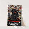 To the Merchant Navy - Thank you! by Anonymous