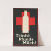 Trinkt Pfunds Milch! (1914) by Ilse Thüme