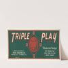Triple Play Brand Produce Label (1935)