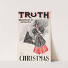 Truth, Christmas, brightest of weeklies by Irwin Moorhead