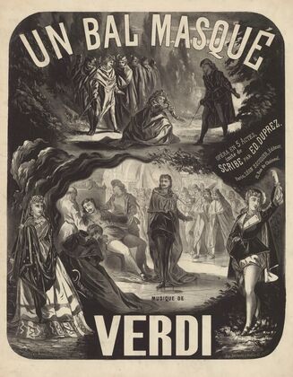 Un Bal masqué. Opéra en 5 actes (de N. Somma), imité de Scribe par Ed. Duprez. Musique de Verdi (1869)