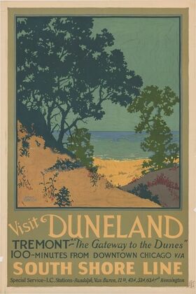 Visit Duneland; 100-minutes from downtown Chicago via South Shore Line (1925)